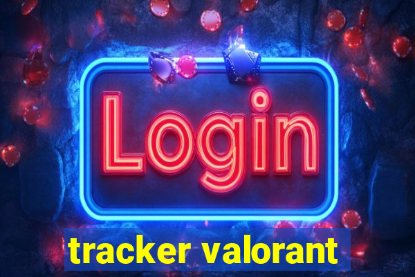 tracker valorant